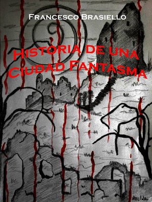 cover image of Historia de una ciudad fantasma
